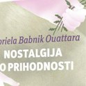 Gabriela Babnik Ouattara: Nostalgija po prihodnosti